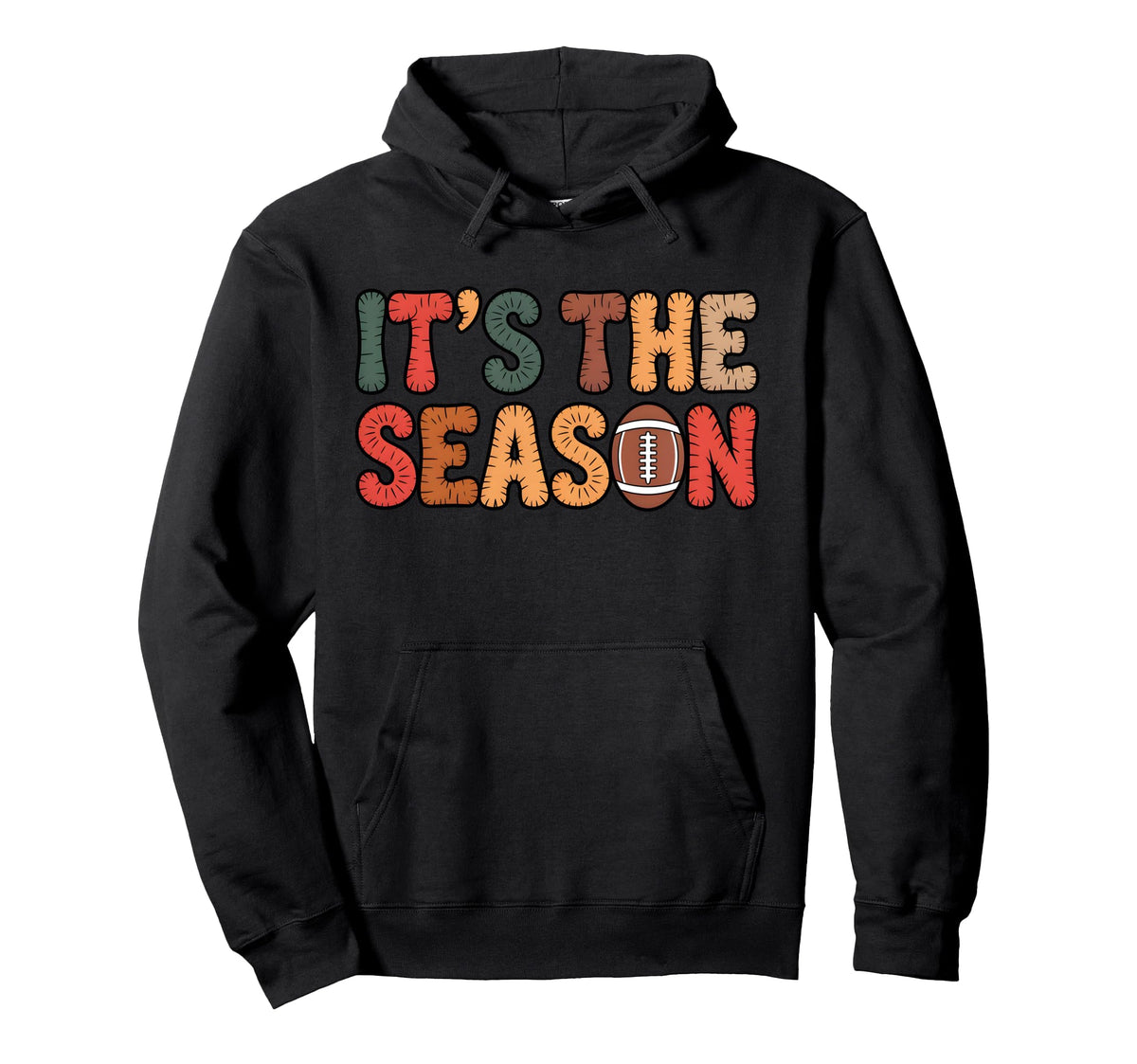 Its Season Football Fall Autumn Sunday Hoodie - Novelty Apparel Unisex
